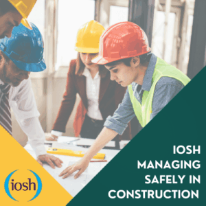 IOSH Managing Safely in Construction